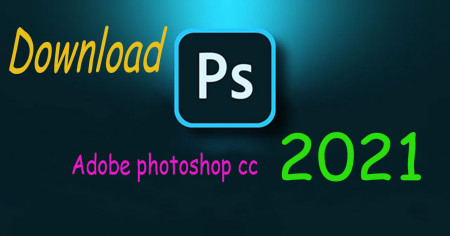 Tải Adobe Photoshop Mới Nhất 2023 - Hướng Dẫn Cài Đặt Và Kích Hoạt Miễn Phí